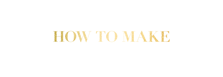 HOW TO MAKEおいしい作り方